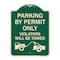 Signmission Parking by Permit Violators Will Towed Heavy-Gauge Aluminum Sign, 24" x 18", G-1824-23456 A-DES-G-1824-23456 - alternate 1